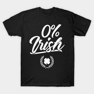 0% Irish Funny St. Patrick's Day Zero Percent T-Shirt